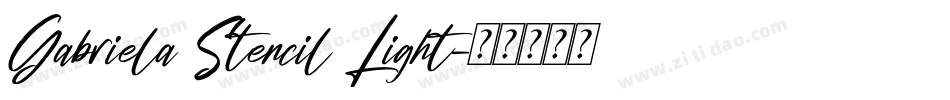 Gabriela Stencil Light字体转换